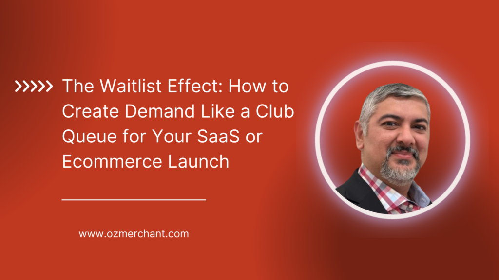 The Waitlist Effect How to Create Demand Like a Club Queue for Your SaaS or Ecommerce Launch